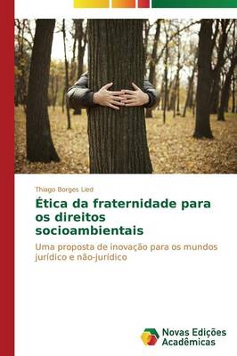 Etica Da Fraternidade Para OS Direitos Socioambientais (Paperback)