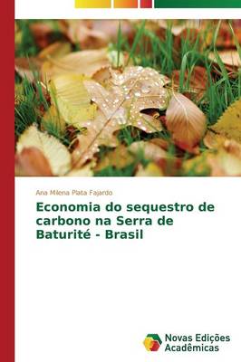 Economia Do Sequestro de Carbono Na Serra de Baturite - Brasil (Paperback)