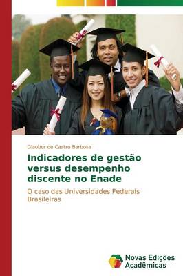 Indicadores de Gestao Versus Desempenho Discente No Enade (Paperback)