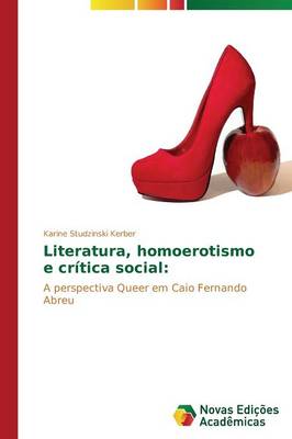 Literatura, Homoerotismo E Critica Social (Paperback)