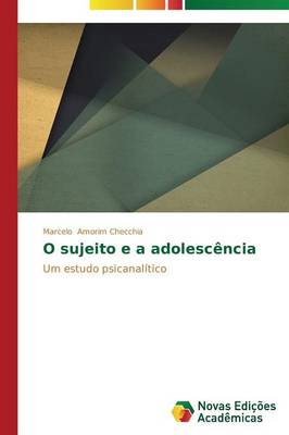 O Sujeito E a Adolescencia (Paperback)