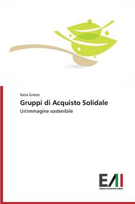 Gruppi Di Acquisto Solidale (Paperback)