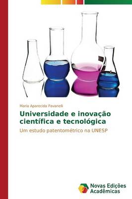Universidade E Inovacao Cientifica E Tecnologica (Paperback)
