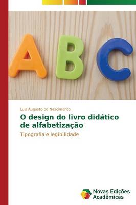 O Design Do Livro Didatico de Alfabetizacao (Paperback)