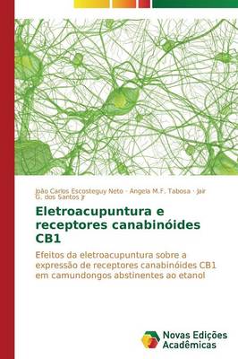 Eletroacupuntura E Receptores Canabin ides Cb1 (Paperback)