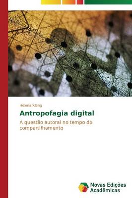 Antropofagia Digital (Paperback)