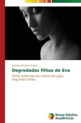 Degredadas Filhas de Eva (Paperback)
