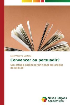 Convencer Ou Persuadir? (Paperback)