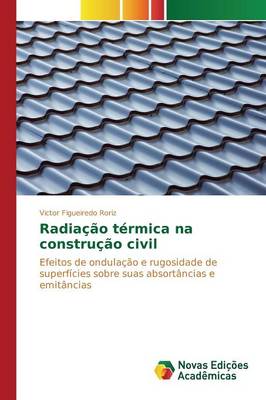 Radiacao Termica Na Construcao Civil (Paperback)