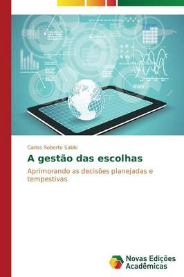 A Gestao Das Escolhas (Paperback)