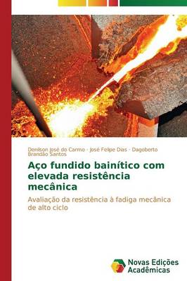 Aco Fundido Bainitico Com Elevada Resistencia Mecanica (Paperback)