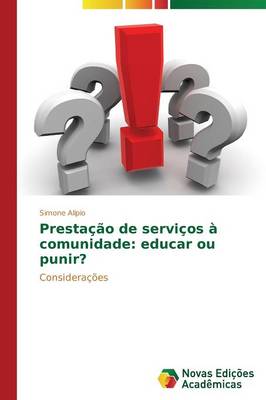 Presta O de Servi OS Comunidade: Educ (Paperback)