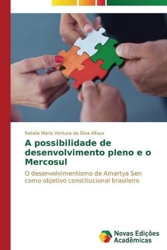 A Possibilidade de Desenvolvimento Pleno E O Mercosul (Paperback)