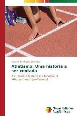 Atletismo: Uma Historia a Ser Contada (Paperback)