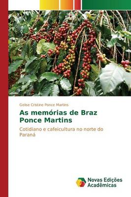As Memorias de Braz Ponce Martins (Paperback)