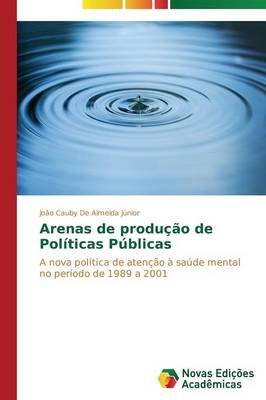 Arenas de Produ O de Pol Ticas P Blicas (Paperback)