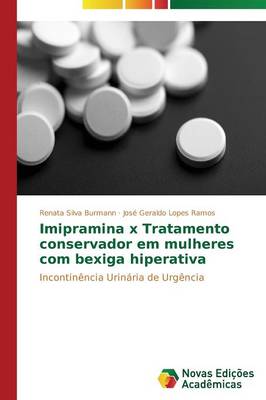 Imipramina X Tratamento Conservador Em Mulheres Com Bexiga Hiperativa (Paperback)
