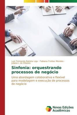 Sinfonia: Orquestrando Processos de Negocio (Paperback)