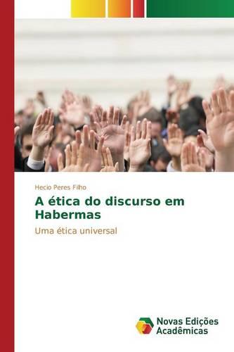 A Etica Do Discurso Em Habermas (Paperback)