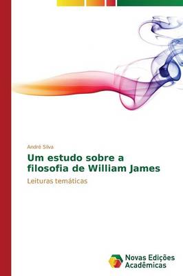 Um Estudo Sobre a Filosofia de William James (Paperback)