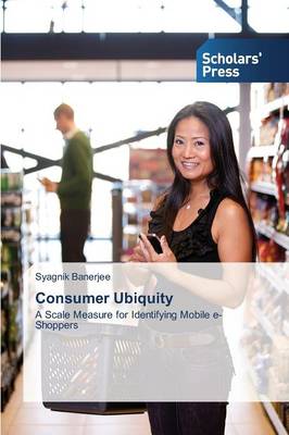 Consumer Ubiquity (Paperback)