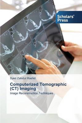 Computerized Tomographic (CT) Imaging (Paperback)