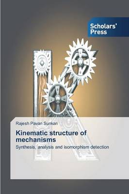 Kinematic Structure of Mechanisms (Paperback)