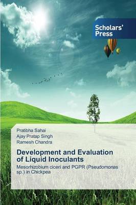 Development and Evaluation of Liquid Inoculants (Paperback)