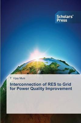 Interconnection of Res to Grid for Power Quality Improvement (Paperback)