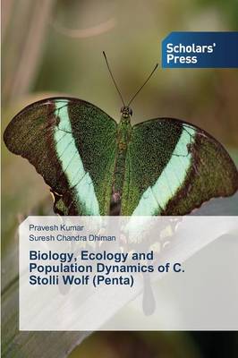 Biology, Ecology and Population Dynamics of C. Stolli Wolf (Penta) (Paperback)