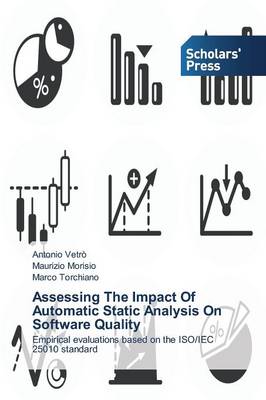 Assessing the Impact of Automatic Static Analysis on Software Quality (Paperback)
