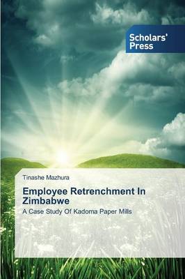 Employee Retrenchment in Zimbabwe (Paperback)