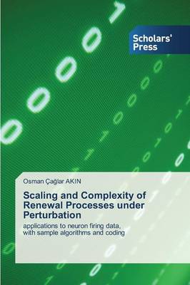 Scaling and Complexity of Renewal Processes Under Perturbation (Paperback)