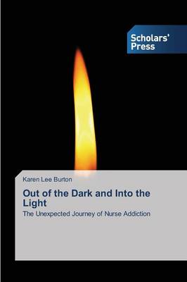 Out of the Dark and Into the Light (Paperback)