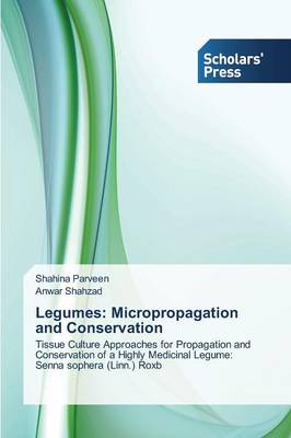 Legumes: Micropropagation and Conservation (Paperback)
