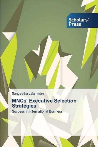Mncs' Executive Selection Strategies (Paperback)