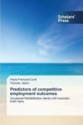 Predictors of Competitive Employment Outcomes (Paperback)