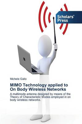 Mimo Technology Applied to on Body Wireless Networks (Paperback)