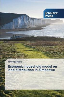 Economic Household Model on Land Distribution in Zimbabwe (Paperback)