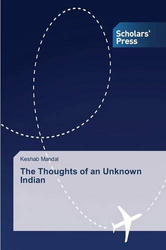 The Thoughts of an Unknown Indian (Paperback)