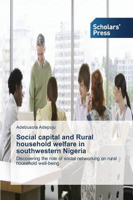 Social Capital and Rural Household Welfare in Southwestern Nigeria (Paperback)