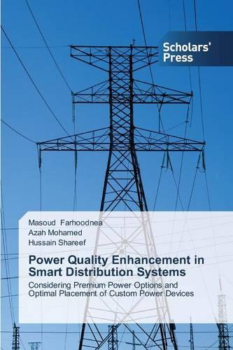 Power Quality Enhancement in Smart Distribution Systems (Paperback)