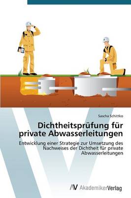 Dichtheitspr Fung F R Private Abwasserle (Paperback)