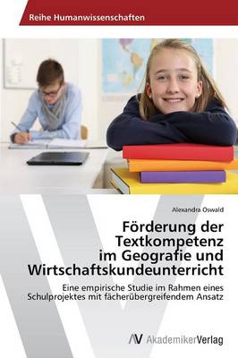 Forderung Der Textkompetenz Im Geografie Und Wirtschaftskundeunterricht (Paperback)