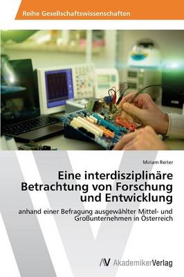 Eine Interdisziplinare Betrachtung Von Forschung Und Entwicklung (Paperback)
