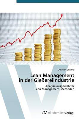 Lean Management in Der Giessereiindustrie (Paperback)