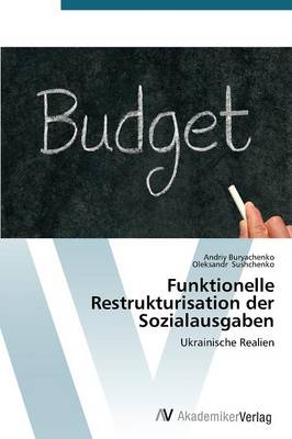 Funktionelle Restrukturisation Der Sozialausgaben (Paperback)