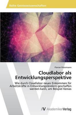 Cloudlabor ALS Entwicklungsperspektive (Paperback)