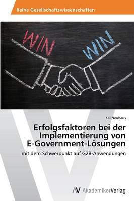 Erfolgsfaktoren Bei Der Implementierung Von E-Government-Losungen (Paperback)