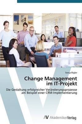 Change Management Im It-Projekt (Paperback)